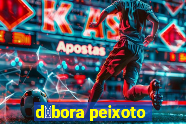 d茅bora peixoto