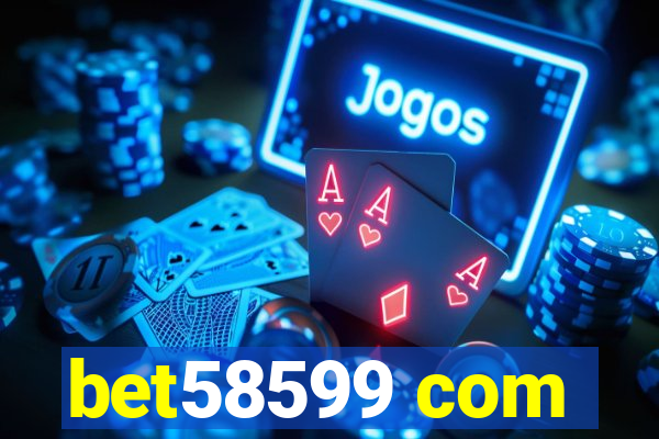 bet58599 com