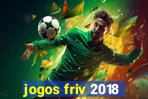 jogos friv 2018