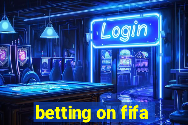 betting on fifa