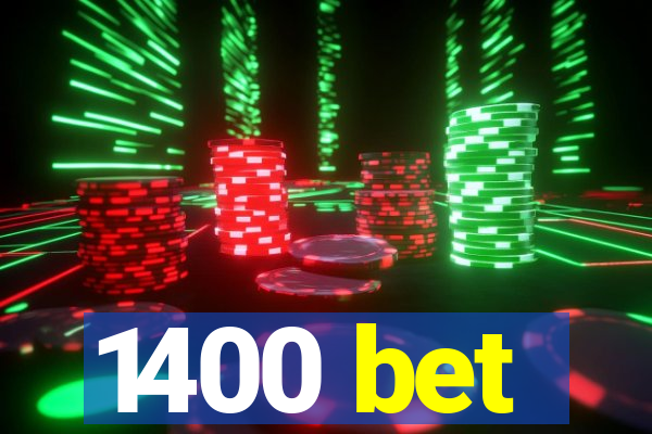 1400 bet