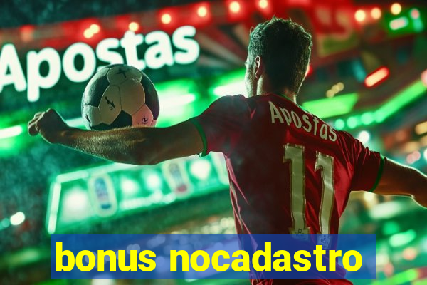 bonus nocadastro