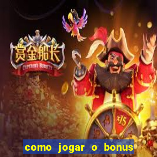 como jogar o bonus do 1win