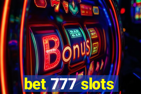 bet 777 slots