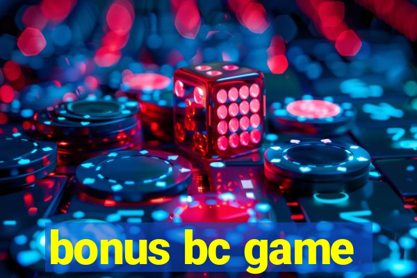 bonus bc game