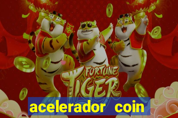 acelerador coin master 2024