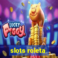 slots roleta