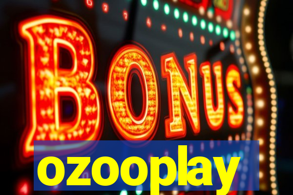 ozooplay