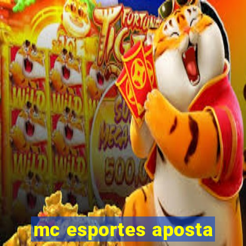 mc esportes aposta