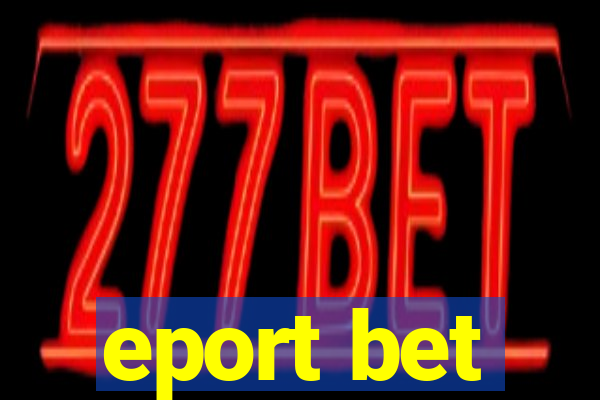 eport bet