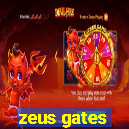 zeus gates