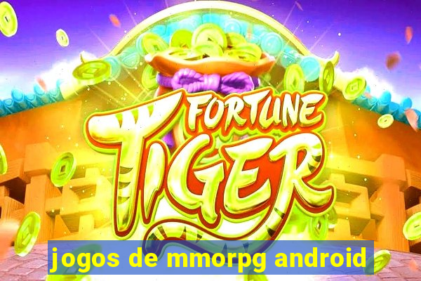 jogos de mmorpg android