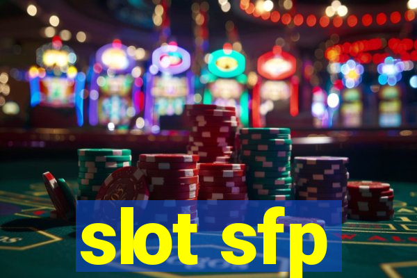 slot sfp