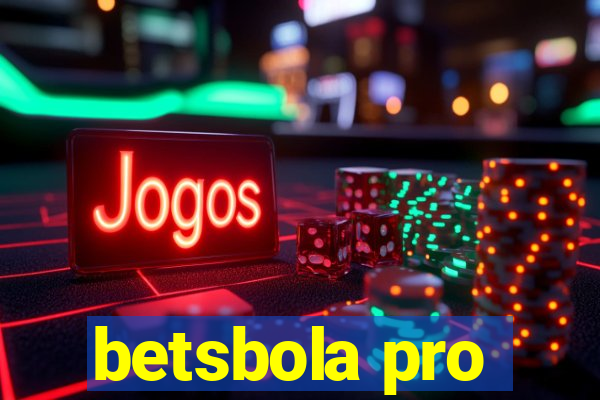 betsbola pro