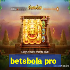 betsbola pro