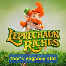 thor's vegance slot