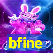 bfine