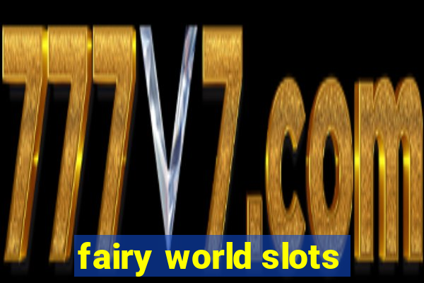 fairy world slots