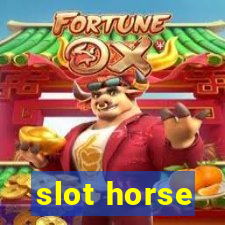 slot horse