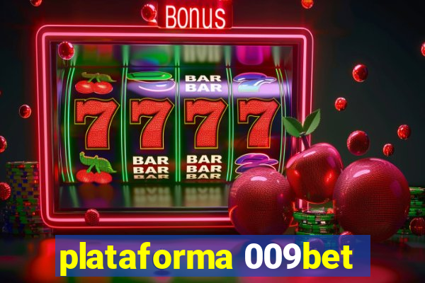 plataforma 009bet