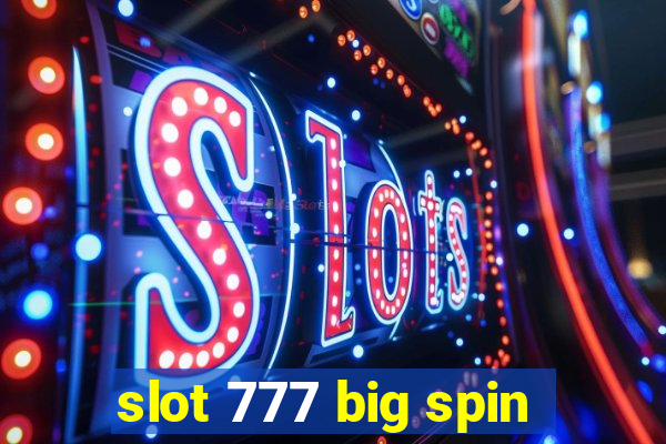 slot 777 big spin