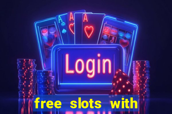 free slots with free spins and bonus