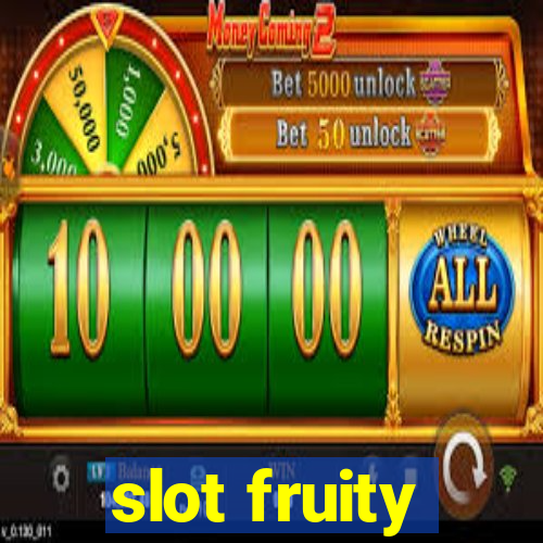 slot fruity