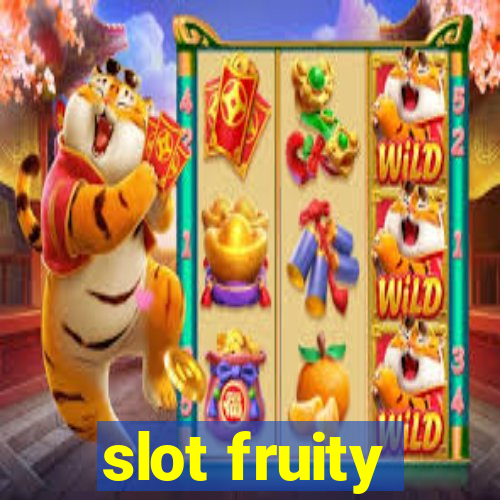 slot fruity