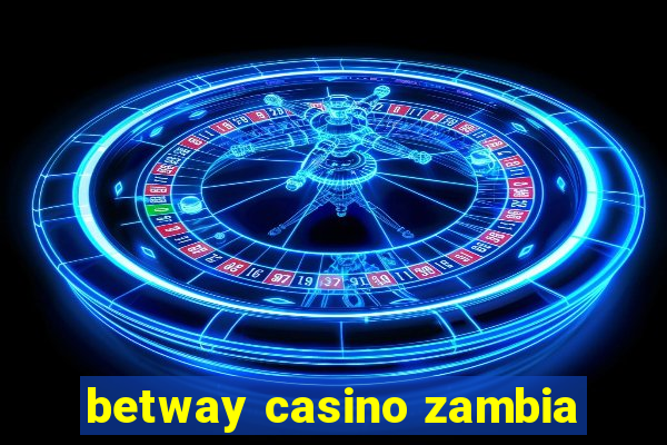 betway casino zambia