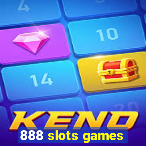 888 slots games