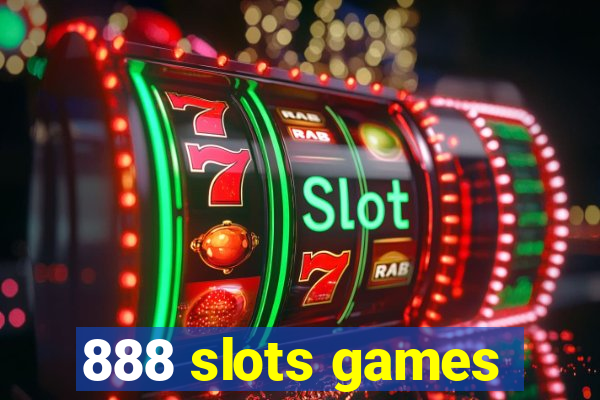 888 slots games