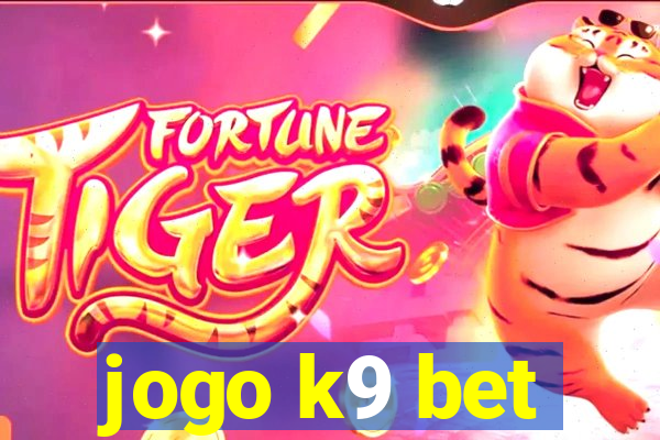 jogo k9 bet