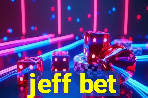 jeff bet