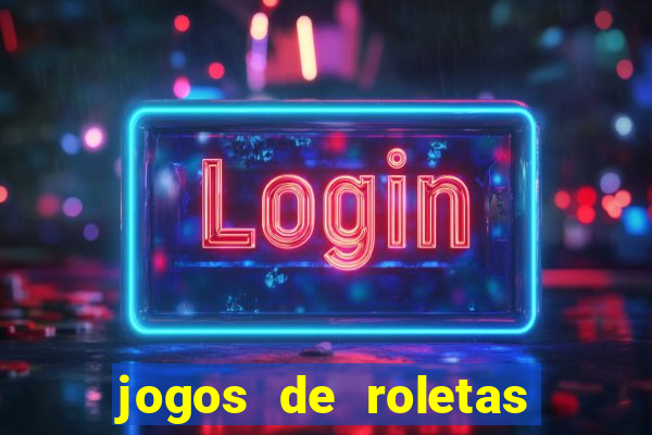 jogos de roletas da sorte