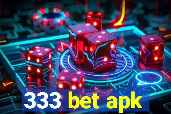 333 bet apk