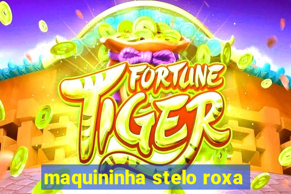 maquininha stelo roxa