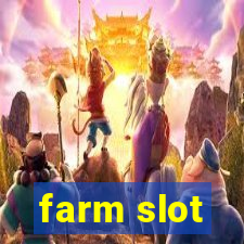 farm slot