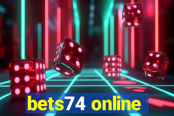 bets74 online