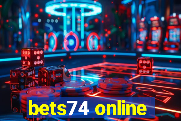 bets74 online