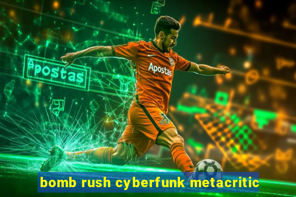 bomb rush cyberfunk metacritic