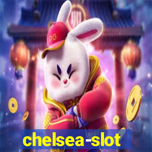 chelsea-slot