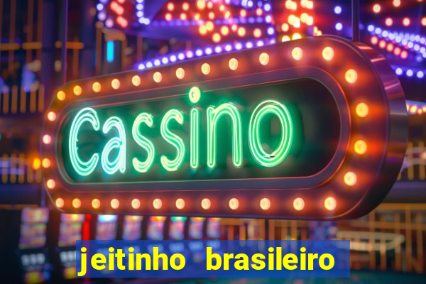 jeitinho brasileiro slot demo