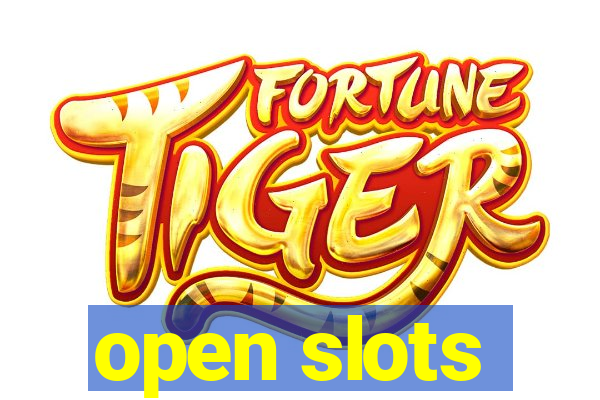 open slots