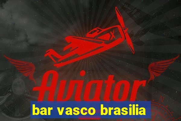 bar vasco brasilia