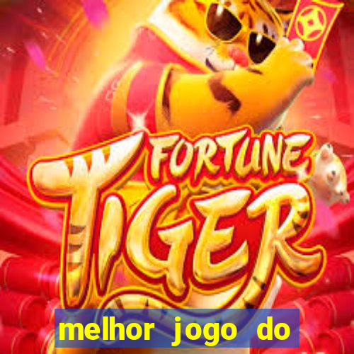 melhor jogo do tigre para ganhar dinheiro