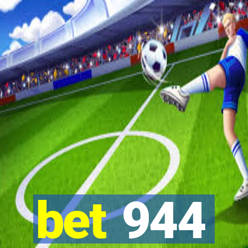 bet 944