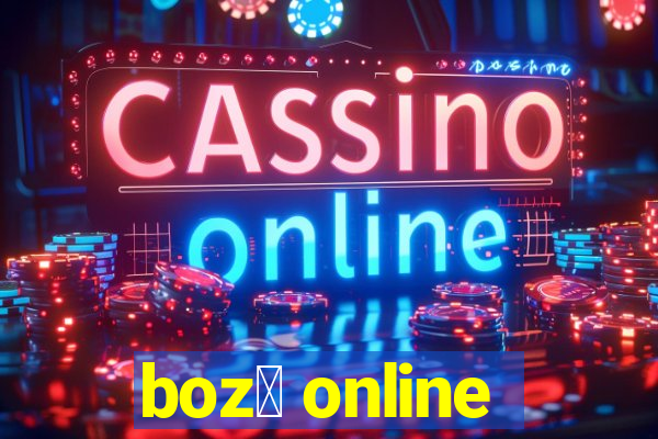 boz贸 online