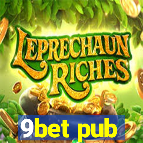 9bet pub