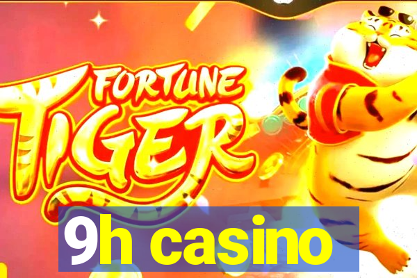 9h casino