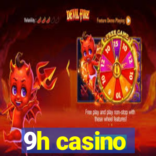 9h casino